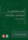 LA PRÁCTICA DEL DERECHO NOTARIAL