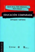 EDUCACIÓN COMPARADA - Enfoques y Métodos.
