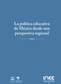 LA POLÍTICA EDUCATIVA DE MÉXICO DESDE UNA PERSPECTIVA REGIONAL