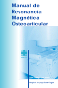 Manual de Resonancia Magnética Osteoarticular