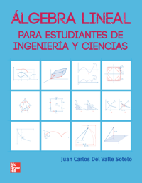 Image of ÁLGEBRA LINEAL PARA ESTUDIANTES DE INGENIERÍA Y CIENCIAS