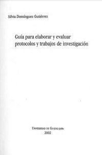 Image of Guía Para Elaborar Y Evaluar Protocolos Y Trabajos De Investigación
