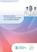 MEDICINA PALIATIVA Y EL TRATAMIENTO DEL DOLOR EN LA ATENCIÓN PRIMARIA