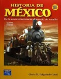 Historia de México : volumen II : de la era revolucionaria al sexenio del cambio