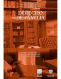 Derecho de familia : estudios en homenaje a la Escuela Libre de Derecho con motivo de su primer centenario