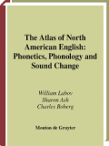 The atlas of North American English : phonetics, phonology, and sound change : a multimedia reference tool