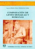 Comparación de leyes mosaicas y romanas = Mosaicarvm et romanarvm legvm collatio